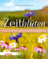 Zeitblüten - Wege zu persönlichen Wohlfühlmomenten