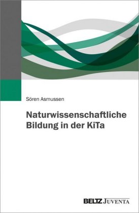 Naturwissenschaftliche Bildung in der KiTa