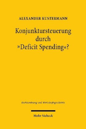 Konjunktursteuerung durch "Deficit Spending"?