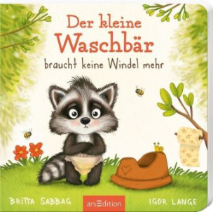 Der kleine Waschbär braucht keine Windel mehr