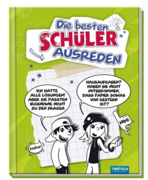 Die besten Schülerausreden