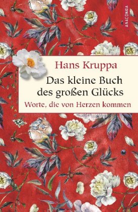 Das kleine Buch des großen Glücks