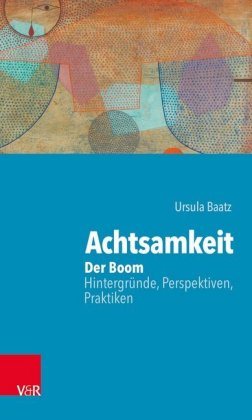 Achtsamkeit: Der Boom