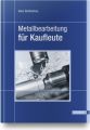 Metallbearbeitung für Kaufleute