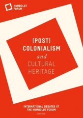 (Post-)Colonialism and cultural heritage