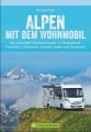 Alpen mit dem Wohnmobil