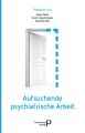 Aufsuchende psychiatrische Arbeit