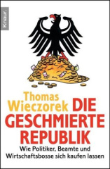 Die geschmierte Republik