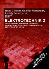 Grundgebiete der Elektrotechnik 2, 13. Aufl.+Arbeitsbuch Elektrotechnik 2, 2. Aufl., 2 Bde.