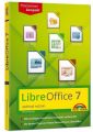 LibreOffice 7 optimal nutzen - Das Handbuch zur Software