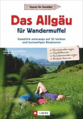 Das Allgäu für Wandermuffel