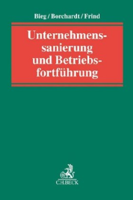 Unternehmenssanierung und Betriebsfortführung