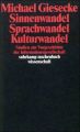 Sinnenwandel, Sprachwandel, Kulturwandel