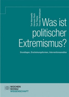 Was ist politischer Extremismus?