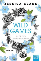 Wild Games - In deinen starken Armen