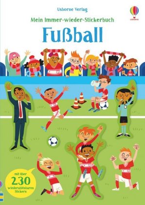 Mein Immer-wieder-Stickerbuch: Fußball