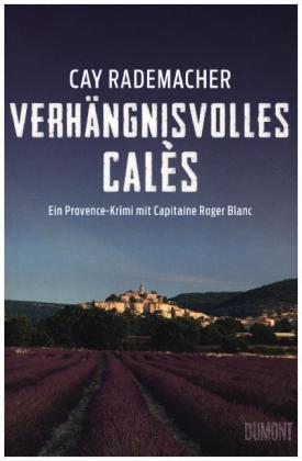 Verhängnisvolles Calès