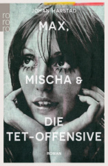 Max, Mischa und die Tet-Offensive