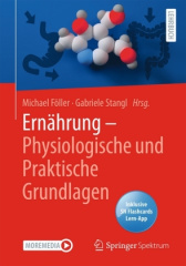 Ernährung - Physiologische und Praktische Grundlagen