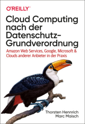 Cloud Computing nach der Datenschutz-Grundverordnung