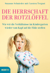 Die Herrschaft der Rotzlöffel