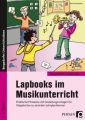 Lapbooks im Musikunterricht, m. Audio-CD