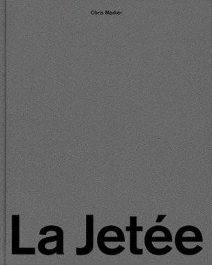 Chris Marker. La Jetée