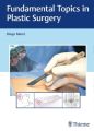 Fundamental Topics in Plastic Surgery