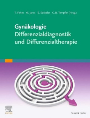 Gynäkologie - Differenzialdiagnostik und Differenzialtherapie