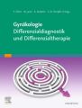 Gynäkologie - Differenzialdiagnostik und Differenzialtherapie