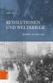 Revolutionen und Weltkriege