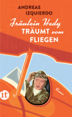 Fräulein Hedy träumt vom Fliegen