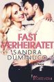 Fast verheiratet - Lilith & Alex