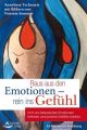 Raus aus den Emotionen - rein ins Gefühl, 36 Karten mit Anleitung