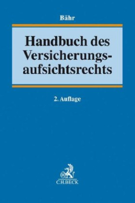 Handbuch des Versicherungsaufsichtsrechts