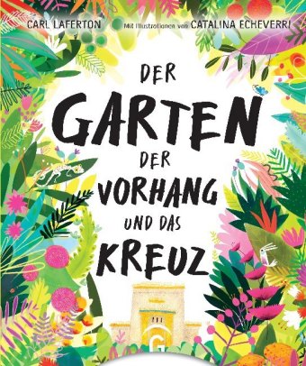 Der Garten, der Vorhang und das Kreuz