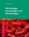 Die Heilpraktiker-Akademie. Hämatologie, Immunologie und Mikrobiologie