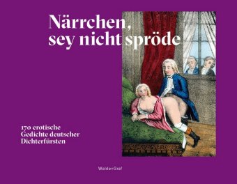 Närrchen, sey nicht spröde