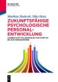 Zukunftsfähige psychologische Personalentwicklung