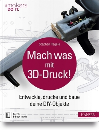 Mach was mit 3D-Druck!