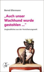 "Auch unser Wachhund wurde gestohlen..."