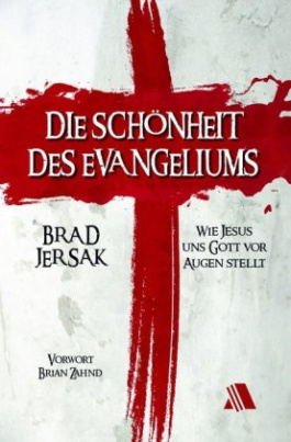 Die Schönheit des Evangeliums