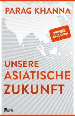 Unsere asiatische Zukunft