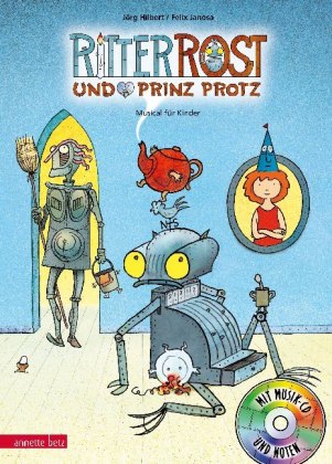 Ritter Rost und Prinz Protz, m. Audio-CD