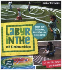 Labyrinthe mit Kindern erleben