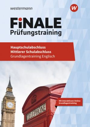 FiNALE Prüfungstraining - Hauptschulabschluss, Mittlerer Schulabschluss, Grundlagentraining Englisch