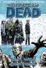 The Walking Dead - Dein Wille geschehe. Bd.15