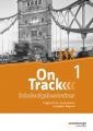 On Track - Englisch für Gymnasien - Ausgabe Bayern, m. 1 Buch, m. 1 Online-Zugang