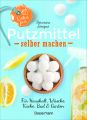 Putzmittel selber machen