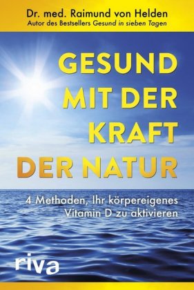 Gesund mit der Kraft der Natur